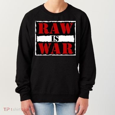 Raw Is War Women's Sweatshirt