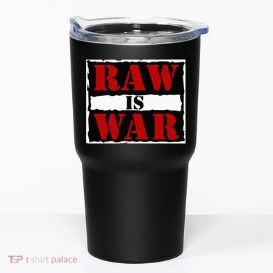 Raw Is War Tumbler