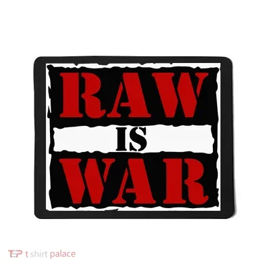 Raw Is War Mousepad