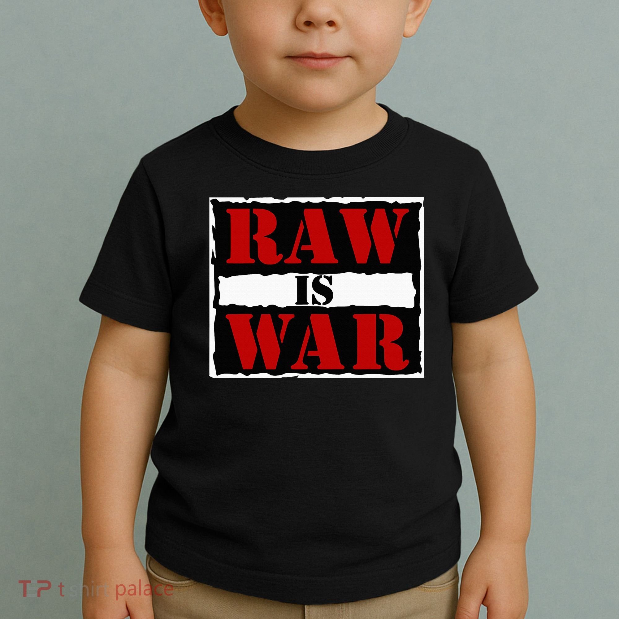 Raw Is War Toddler T-Shirt