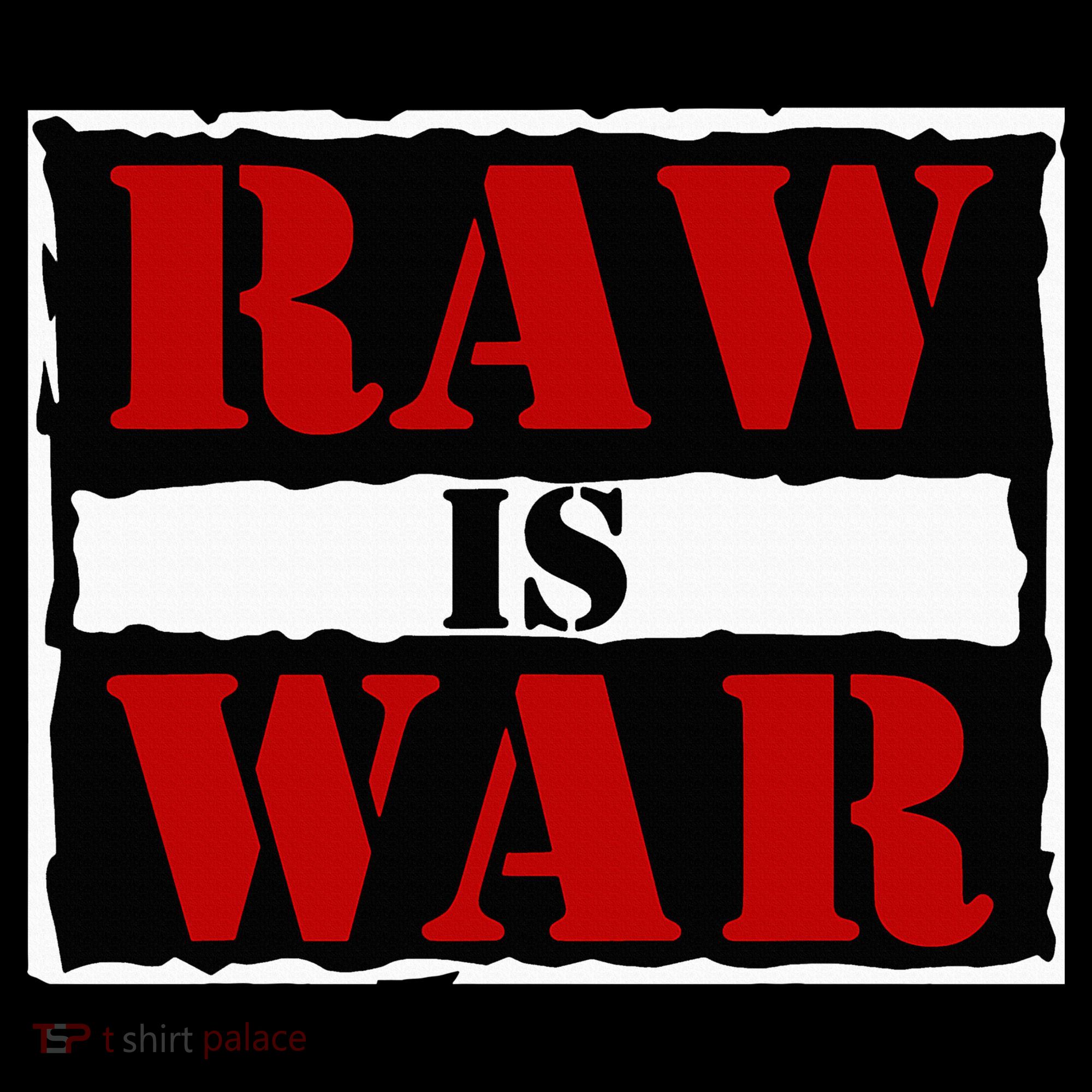 Raw Is War Women's T-Shirt