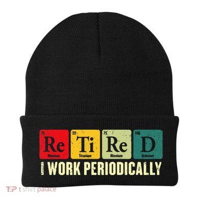 Retired I Work Periodically Science Chemistry Beanie