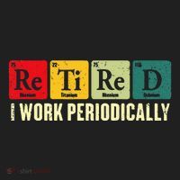 Retired I Work Periodically Science Chemistry Urban Oversized Heavyweight T-Shirt thumb 2