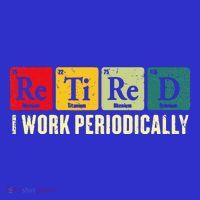Retired I Work Periodically Science Chemistry Hoodie thumb 7
