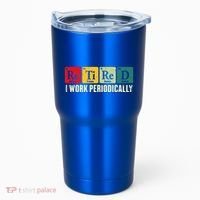 Retired I Work Periodically Science Chemistry Tumbler thumb 0