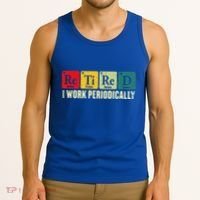 Retired I Work Periodically Science Chemistry Tank Top thumb 3