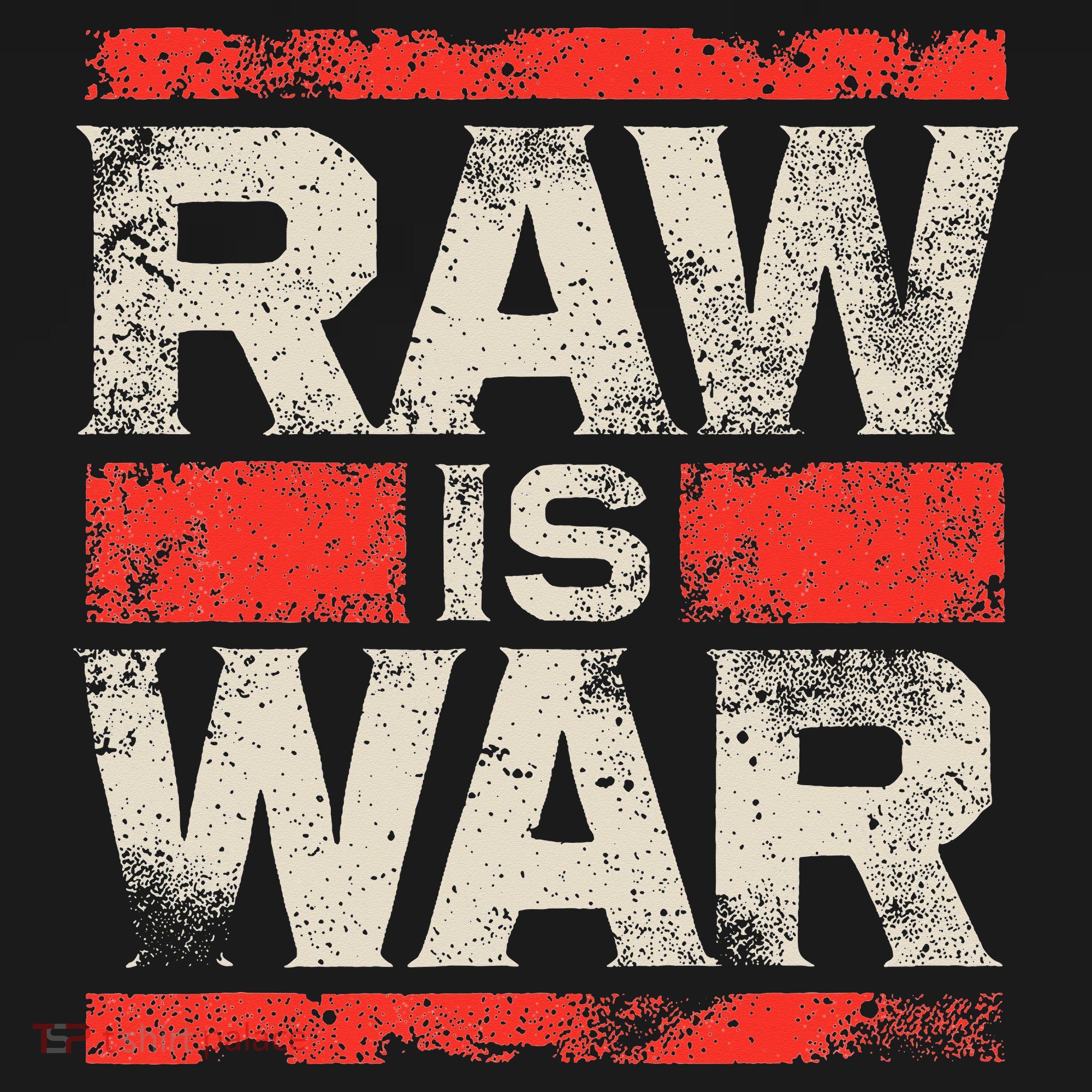 Raw Is War Pro Wrestling Famous Vintage 90s Art T-Shirt