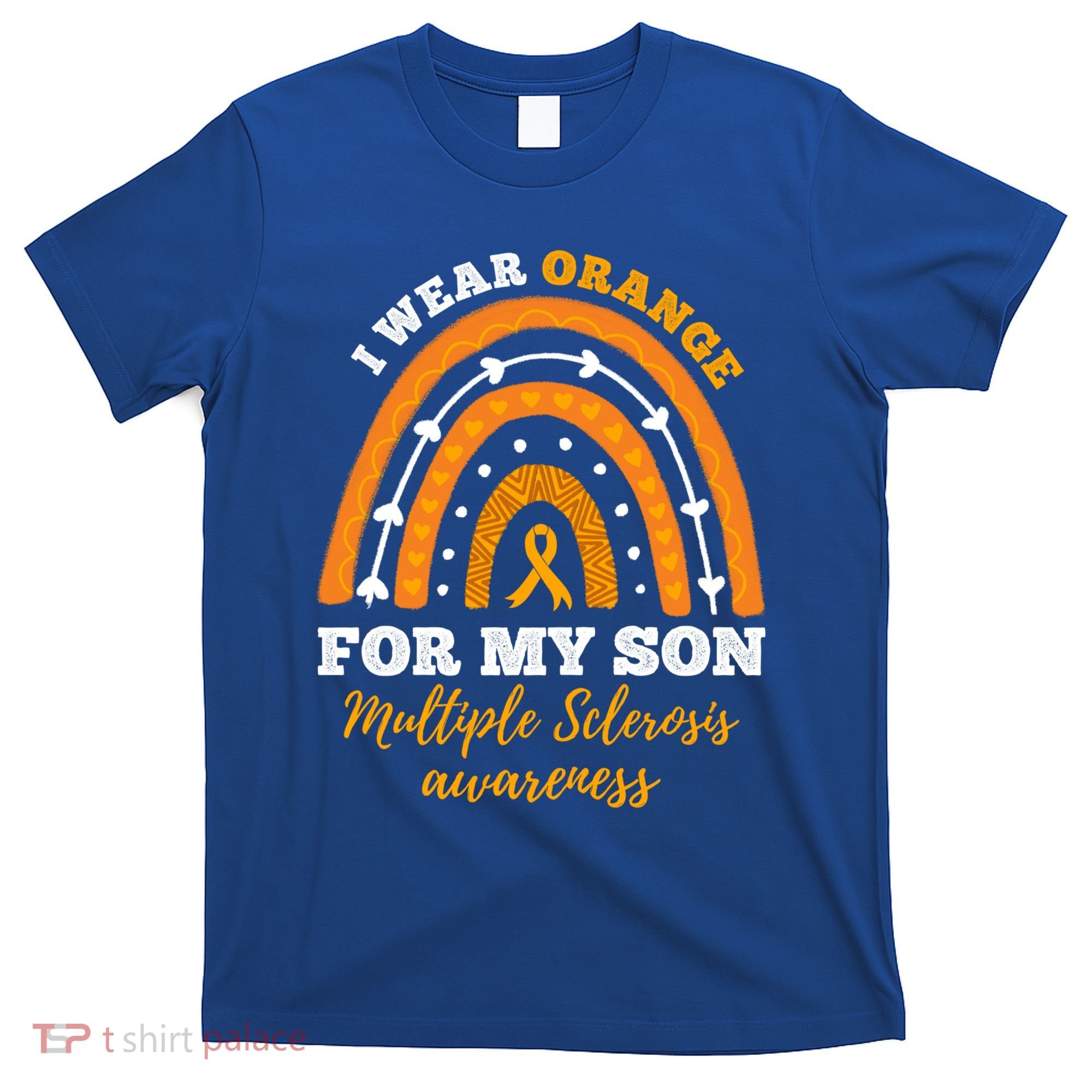 Rainbow I Wear Orange For My Son Multiple Sclerosis Great Gift T-Shirt