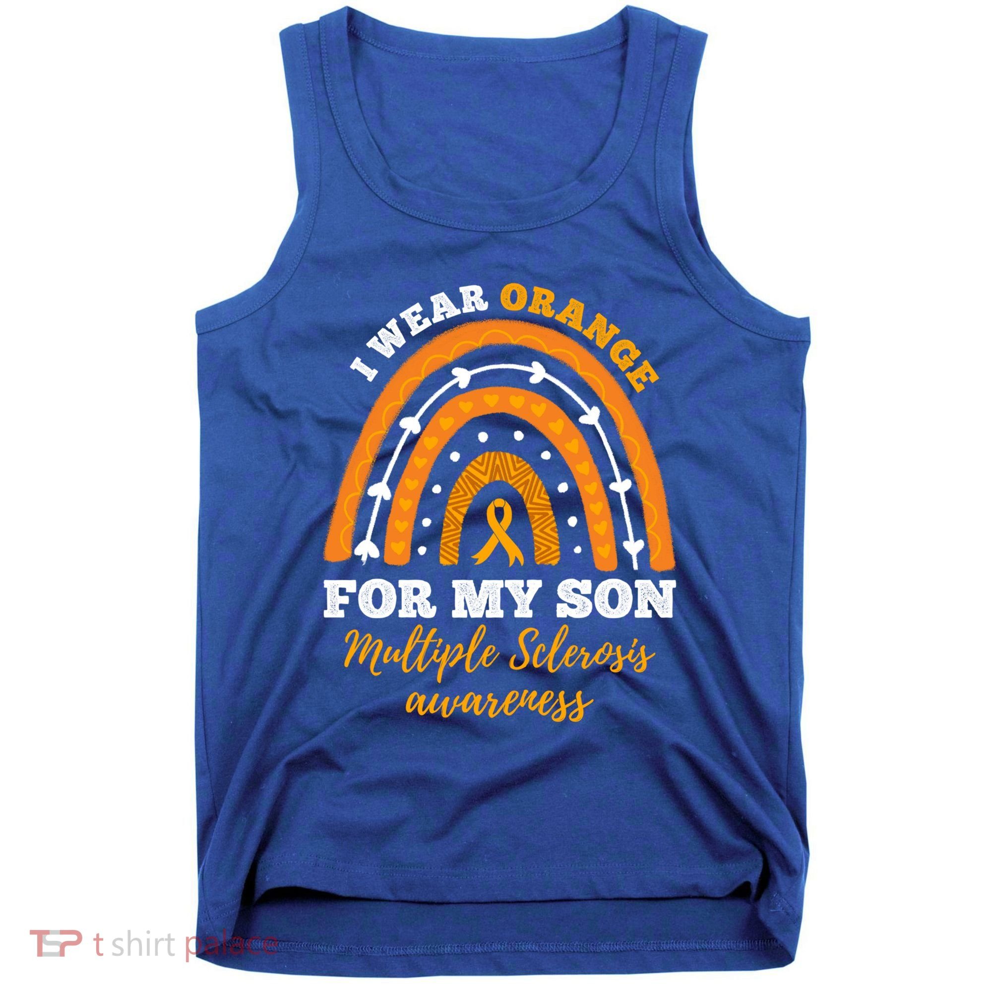 Rainbow I Wear Orange For My Son Multiple Sclerosis Great Gift Tank Top