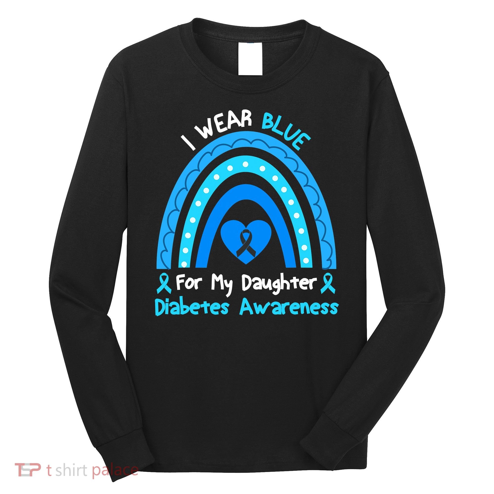 Rainbow I Wear Blue For My Daughter Diabetes Long Sleeve Shirt