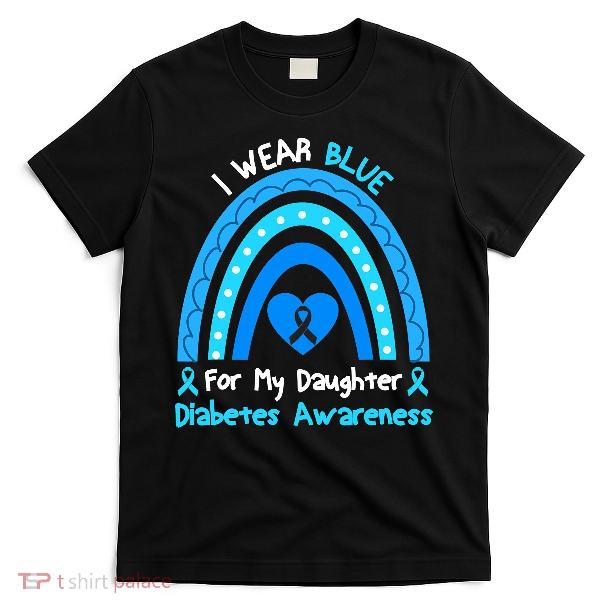 Rainbow I Wear Blue For My Daughter Diabetes T-Shirt
