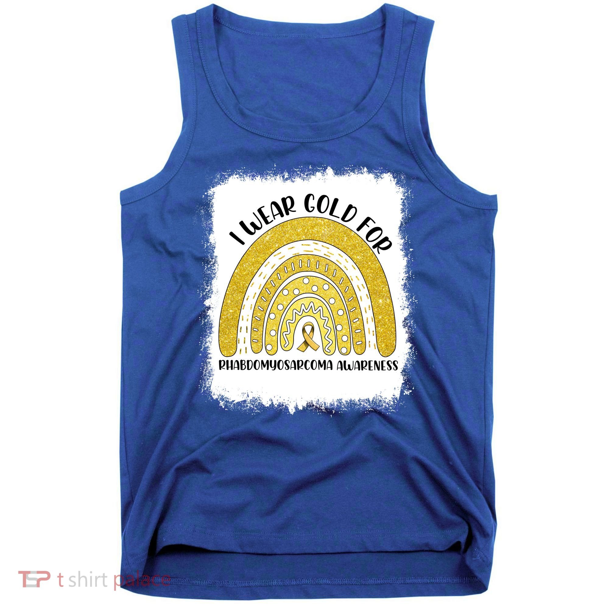 Rainbow I Wear Gold For Rhabdomyosarcoma Awareness Month Meaningful Gift Tank Top