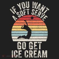 Retro If You Want A Soft Serve Go Get Ice Cream Volleyball Tumbler thumb 3