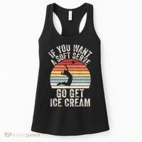 Retro If You Want A Soft Serve Go Get Ice Cream Volleyball Women's Tank Top thumb 0