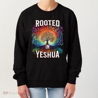 Rooted In Yeshua Meaningful Gift Women's Sweatshirt thumb 0