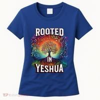 Rooted In Yeshua Meaningful Gift Women's T-Shirt thumb 0