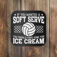 Retro If You Want A Soft Serve Go Get Ice Cream Volleyball Coaster thumb 0