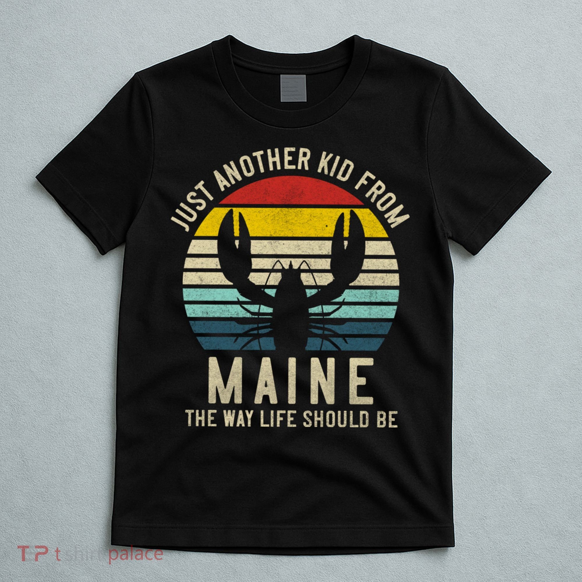 Retro Just A From Maine The Way Life Should Be! T-Shirt