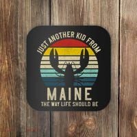 Retro Just A From Maine The Way Life Should Be! Coaster thumb 0