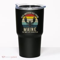 Retro Just A From Maine The Way Life Should Be! Tumbler thumb 0
