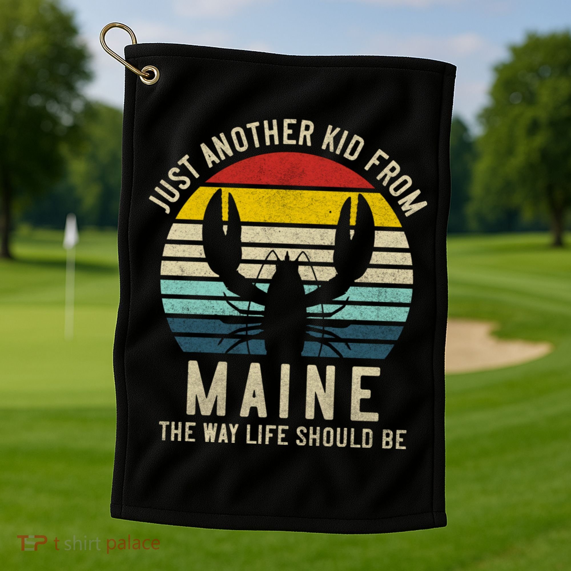 Retro Just A From Maine The Way Life Should Be! Golf Towel