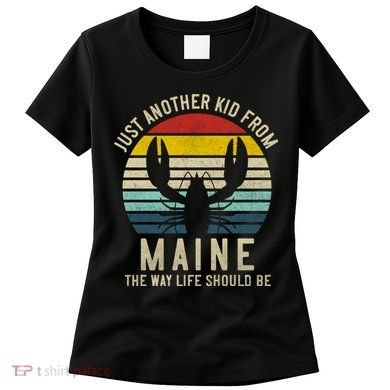 Retro Just A From Maine The Way Life Should Be! Women's T-Shirt