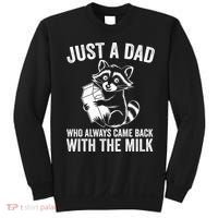 Raccoon Just A Dad Who Always Came Back With The Milk  Sweatshirt thumb 0