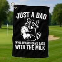 Raccoon Just A Dad Who Always Came Back With The Milk  Golf Towel thumb 1
