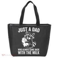 Raccoon Just A Dad Who Always Came Back With The Milk  Tote Bag thumb 0