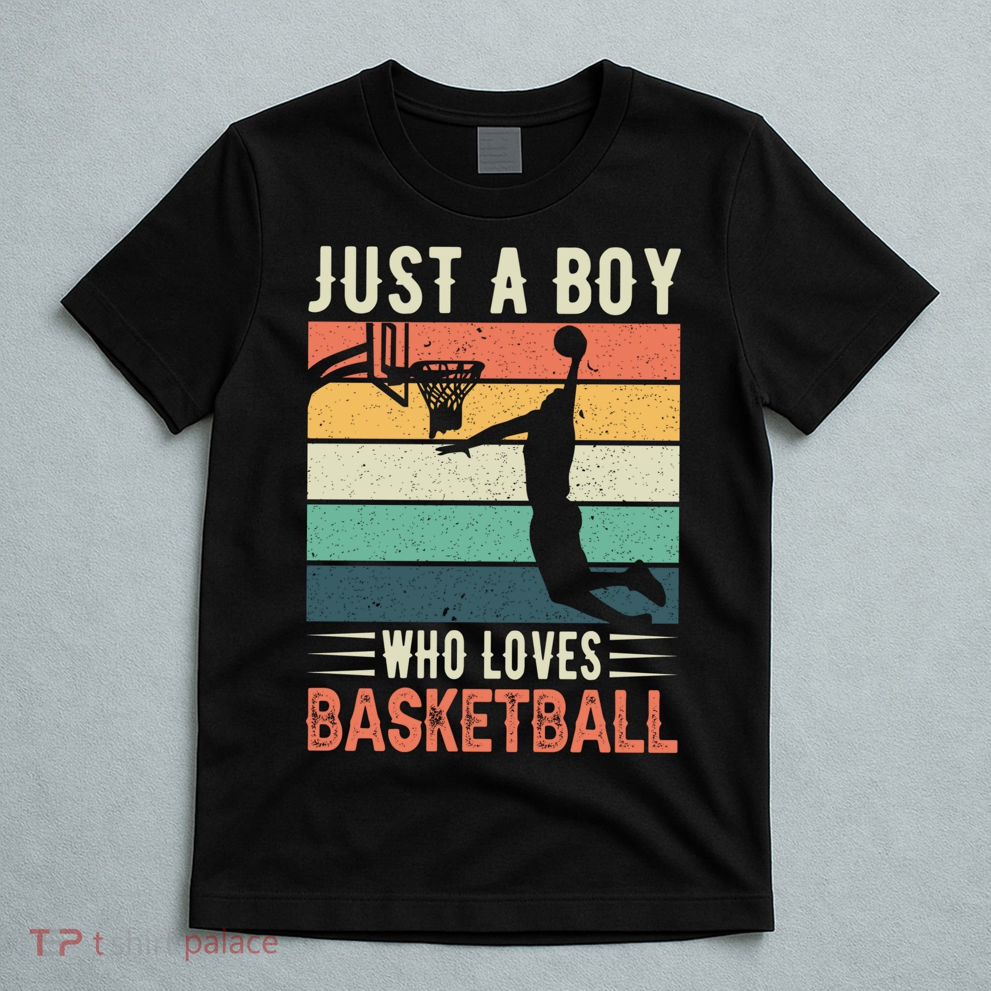 Retro Just A Boy Who Loves Basketball Gift Funny Sport T-Shirt