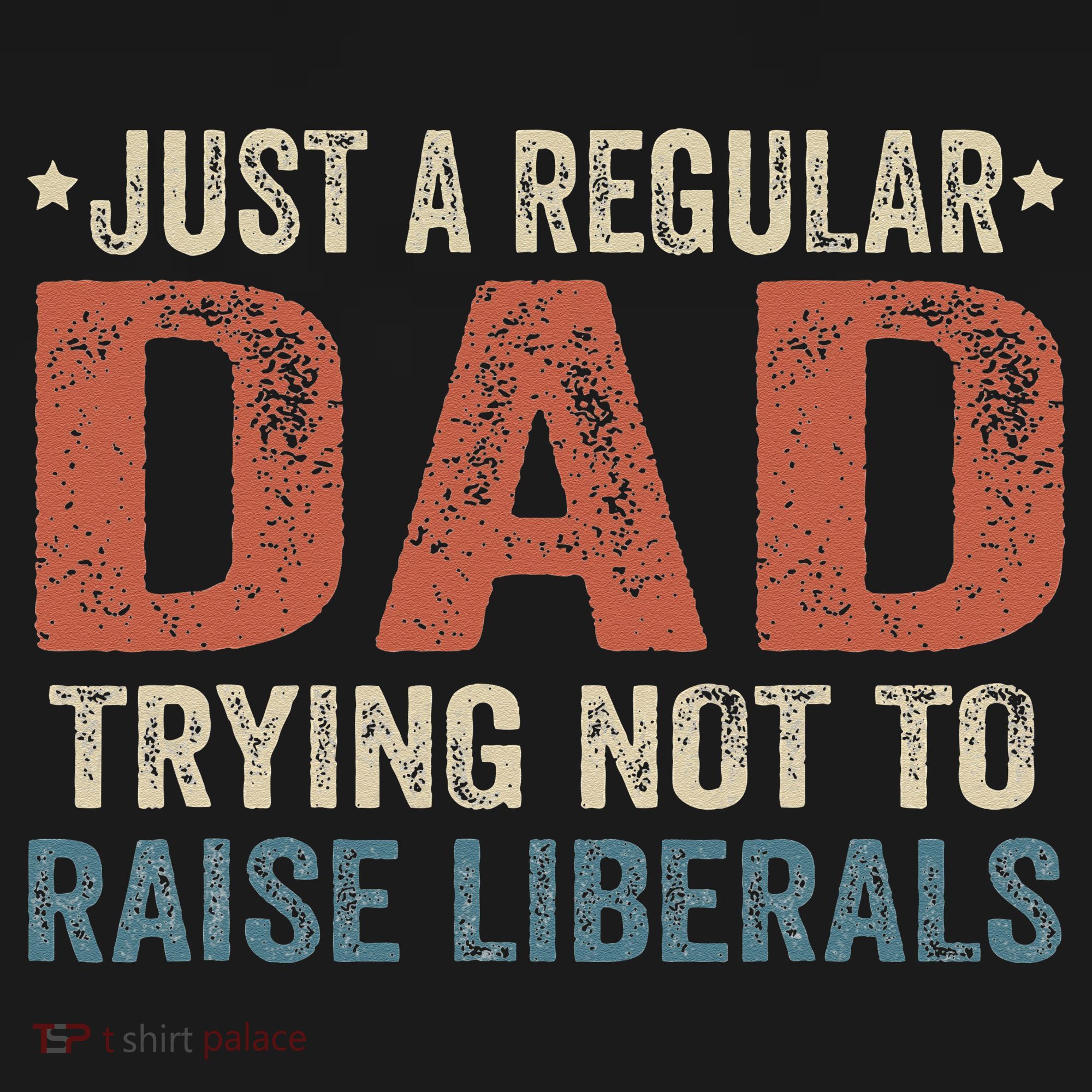 Republican Just A Regular Dad Trying Not To Raise Liberals Apron