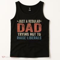 Republican Just A Regular Dad Trying Not To Raise Liberals Tank Top thumb 2