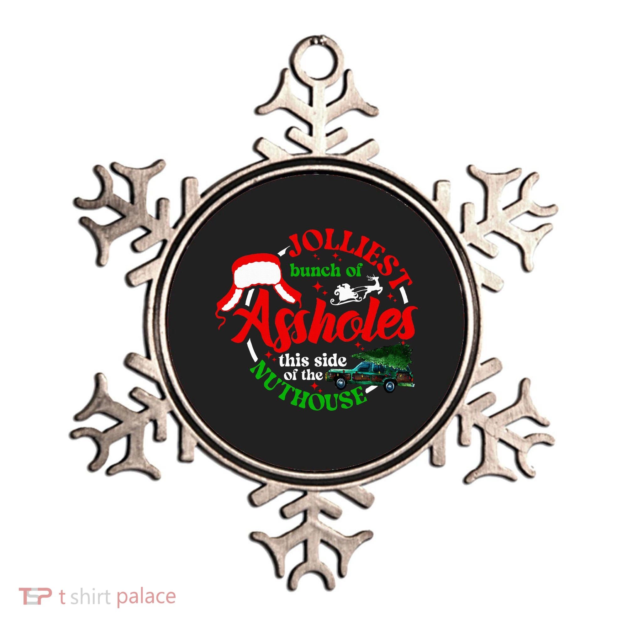 Retro Jolliest Bunch Of Assholes This Side Of The Nut House Ornament