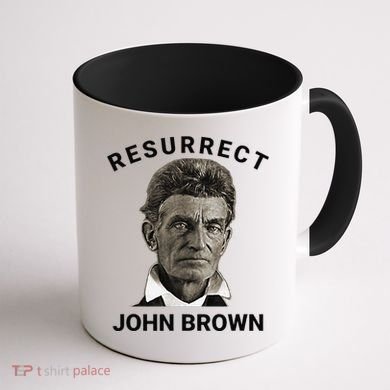 Resurrect John Brown Bold Abolitionist Tribute Coffee Mug back