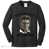 Resurrect John Brown Bold Abolitionist Tribute Kids Long Sleeve Shirt thumb 0