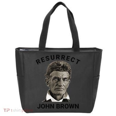 Resurrect John Brown Bold Abolitionist Tribute Tote Bag