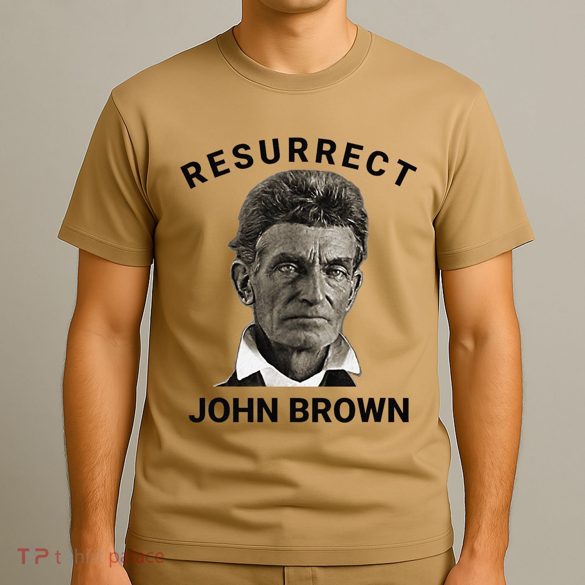 Resurrect John Brown Bold Abolitionist Tribute T-Shirt