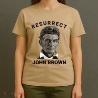 Resurrect John Brown Bold Abolitionist Tribute T-Shirt thumb 4