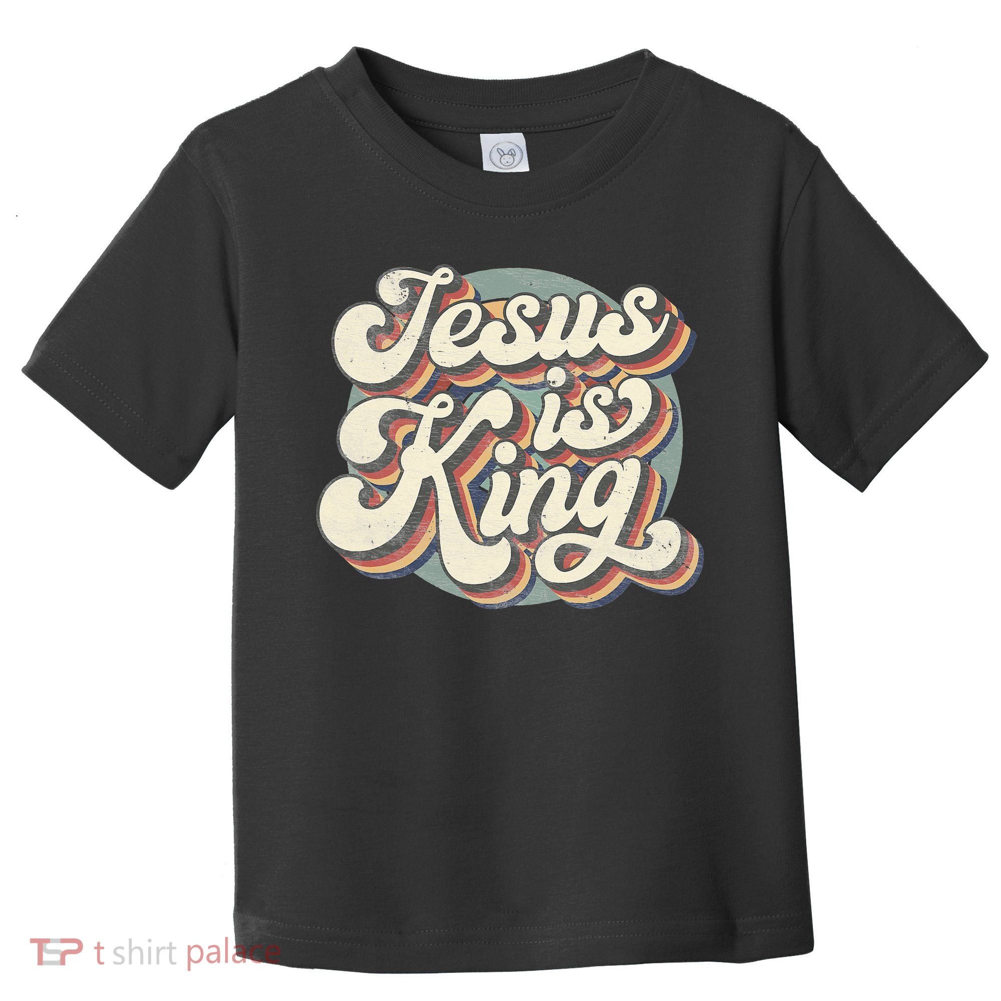 Retro Jesus Is King Christian Bible Religious Toddler T-Shirt