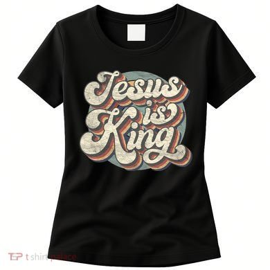 Retro Jesus Is King Christian Bible Religious Women's T-Shirt