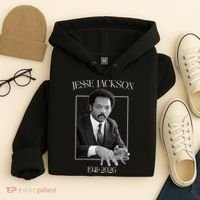 Rev Jesse Jackson 1941-2026 Tribute Hoodie thumb 4