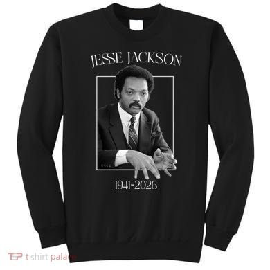 Rev Jesse Jackson 1941-2026 Tribute Sweatshirt