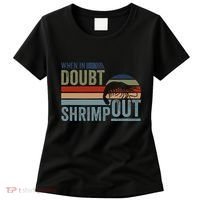 Retro Jiu Jitsu Martial Art When In Doubt Shrimp Out Bjj Mma Women's T-Shirt thumb 0