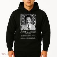 RIP Jesse Jackson 1941-2026 Quote Tribute Hoodie thumb 2