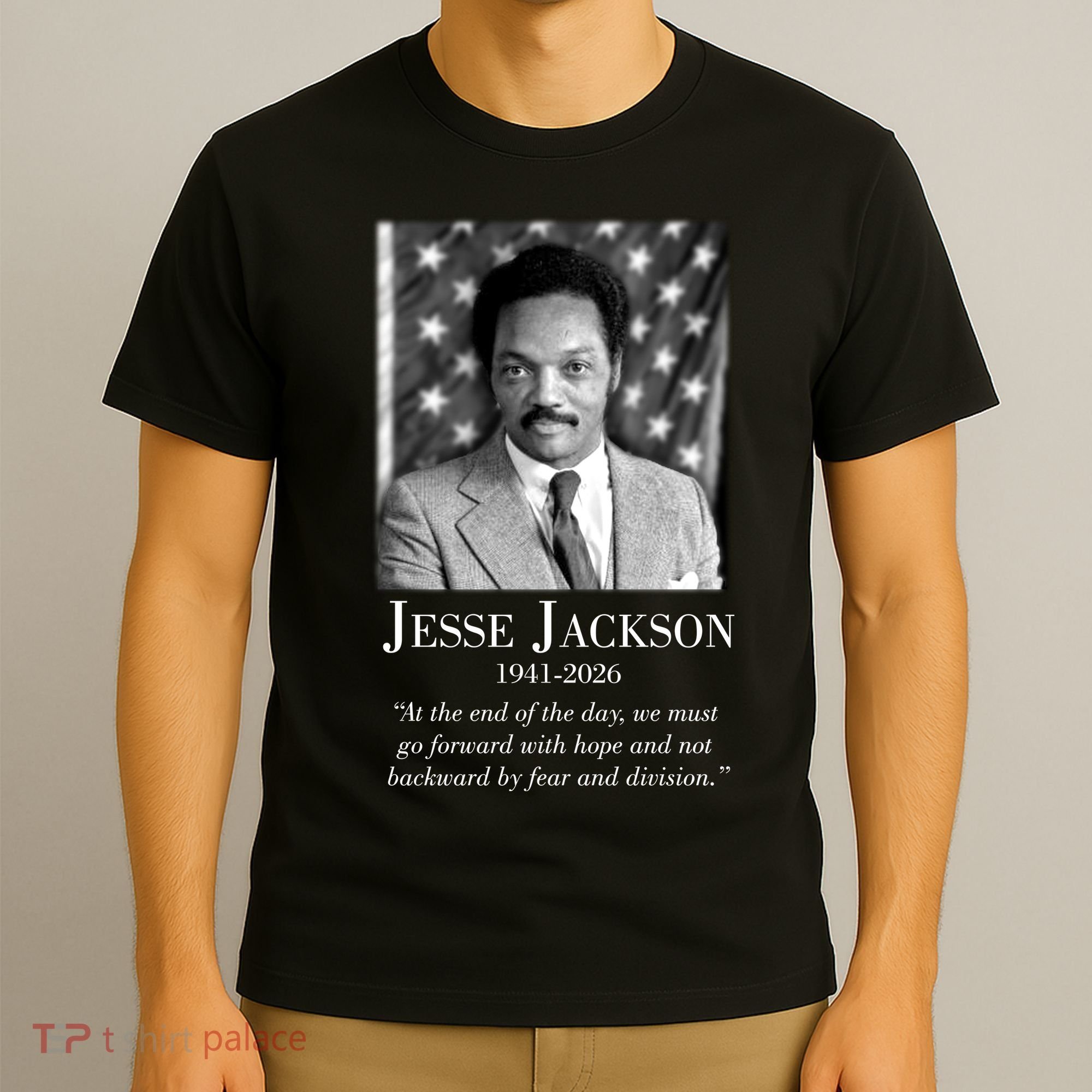RIP Jesse Jackson 1941-2026 Quote Tribute T-Shirt