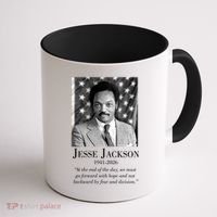 RIP Jesse Jackson 1941-2026 Quote Tribute Coffee Mug thumb 1