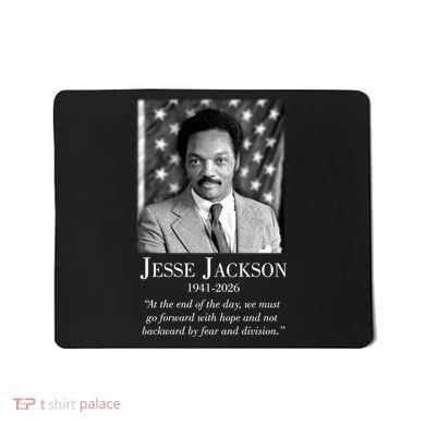RIP Jesse Jackson 1941-2026 Quote Tribute Mousepad