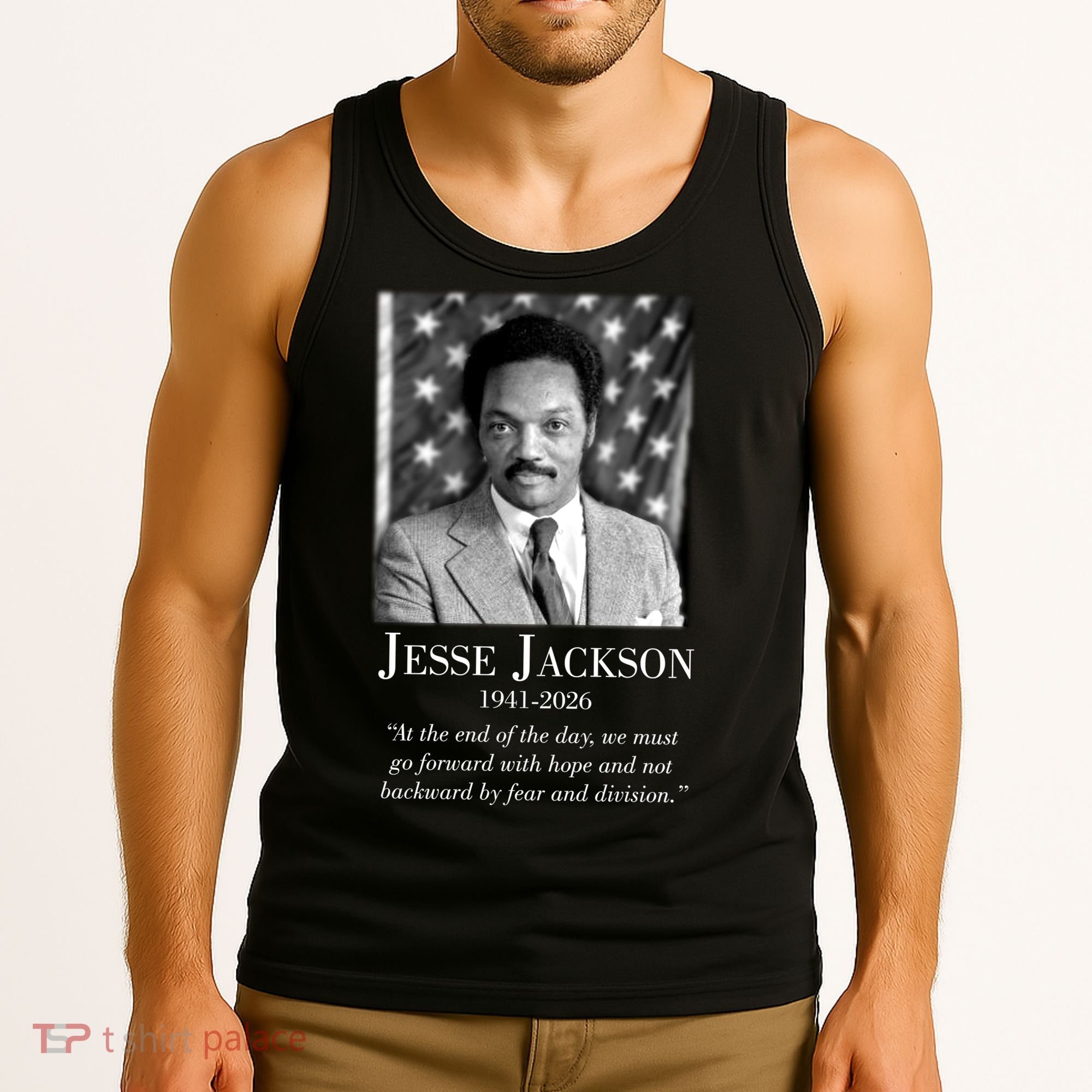 RIP Jesse Jackson 1941-2026 Quote Tribute Tank Top