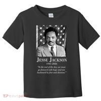 RIP Jesse Jackson 1941-2026 Quote Tribute Toddler T-Shirt thumb 0