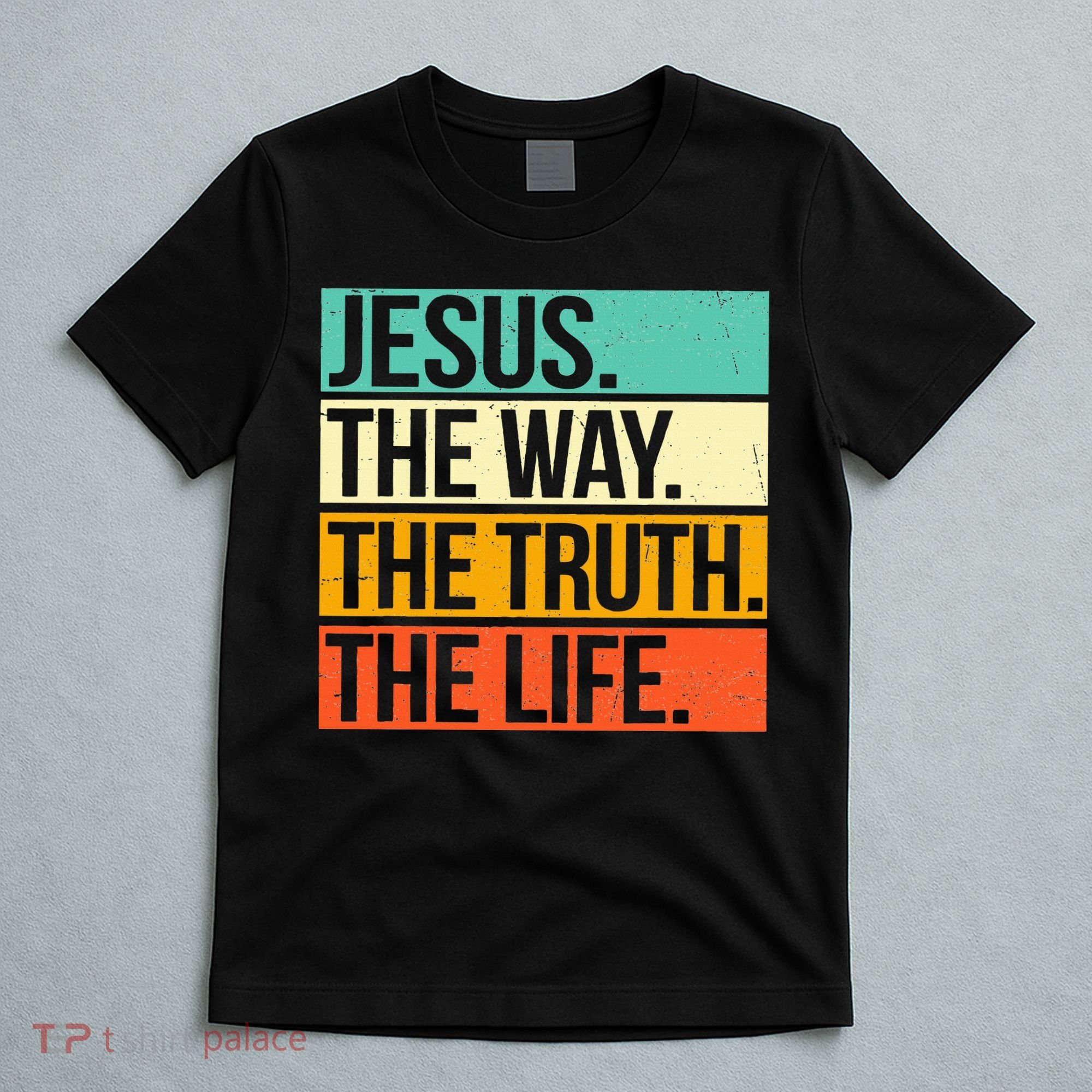 Retro Jesus The Way Truth Life Christian Bible Prayer T-Shirt